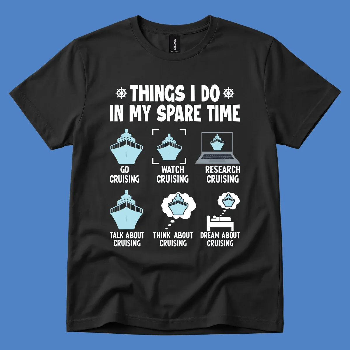 Humorous cruise obsessed activities design showing six ways to spend spare time thinking about cruising with ship illustrations