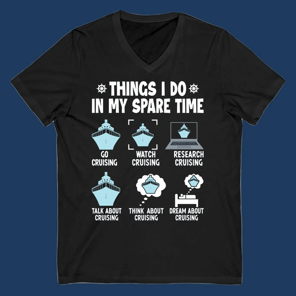 Humorous cruise obsessed activities design showing six ways to spend spare time thinking about cruising with ship illustrations
