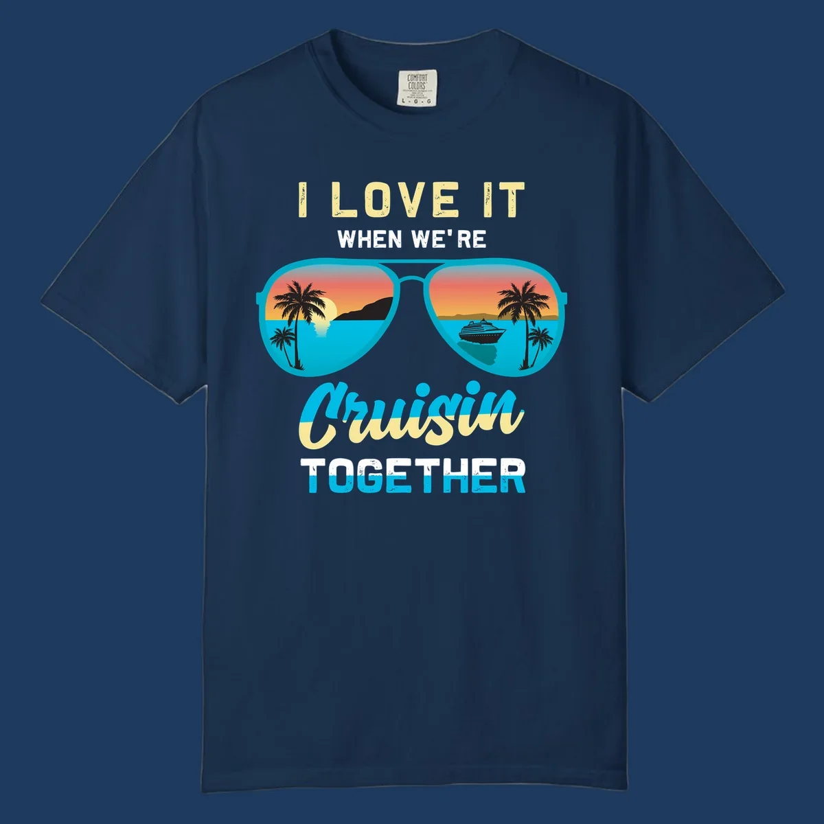 Turquoise sunglasses with tropical cruise scenes inside, text reads 'I love it when we're cruisin together'