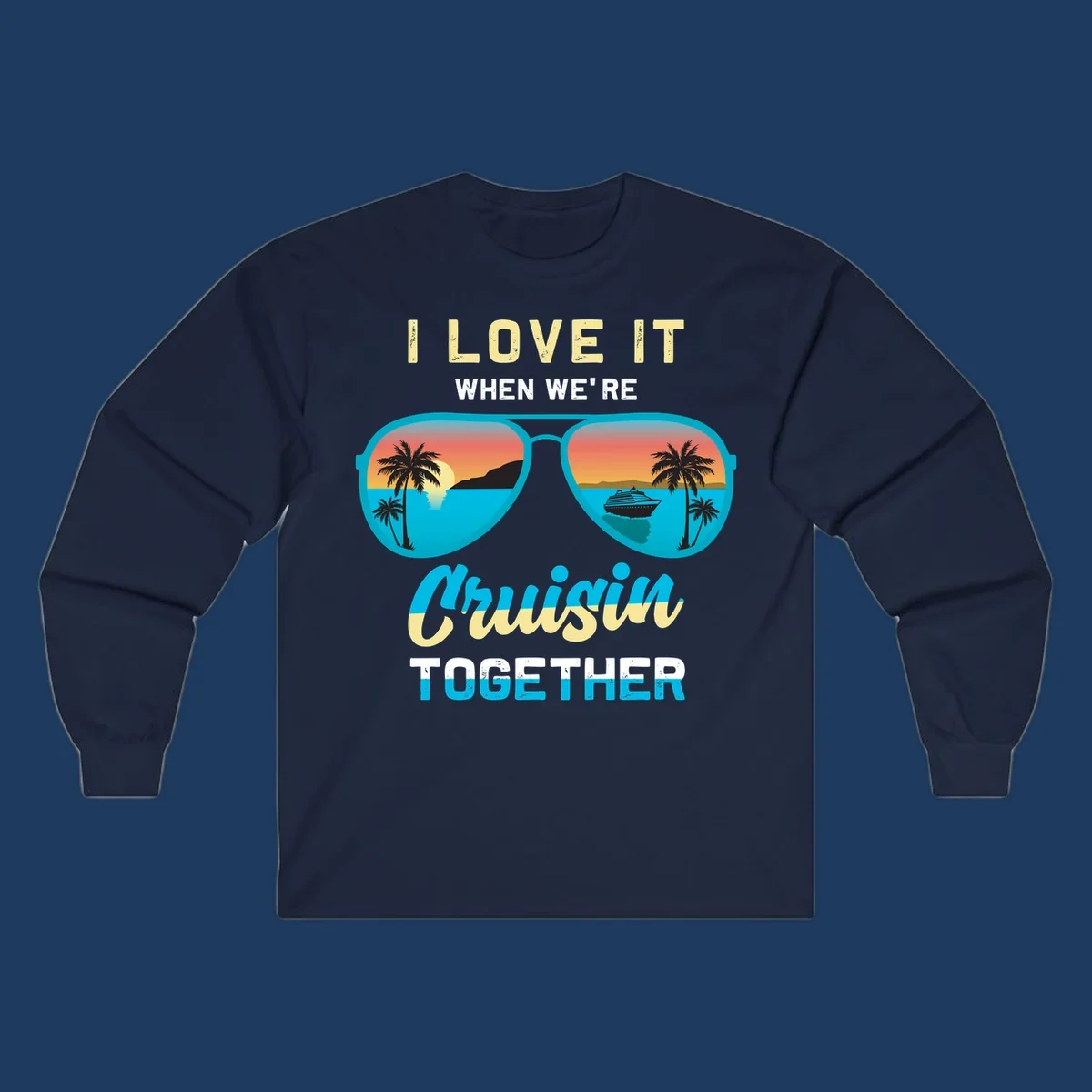 Turquoise sunglasses with tropical cruise scenes inside, text reads 'I love it when we're cruisin together'