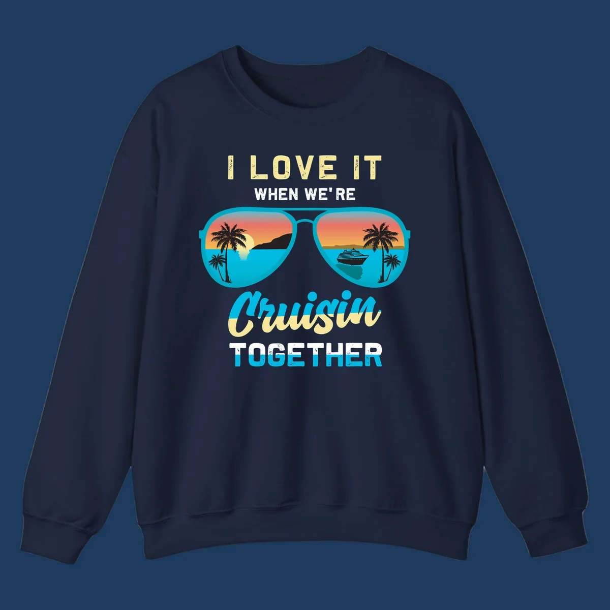 Turquoise sunglasses with tropical cruise scenes inside, text reads 'I love it when we're cruisin together'