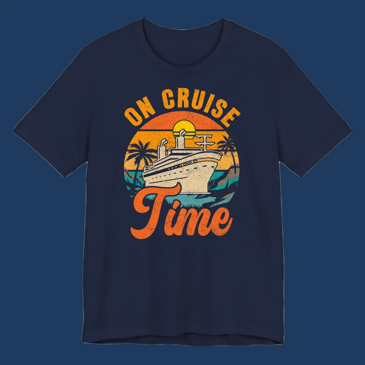 Retro vintage design with cruise ship at sunset, palm trees, and 'On Cruise Time' text in orange and yellow