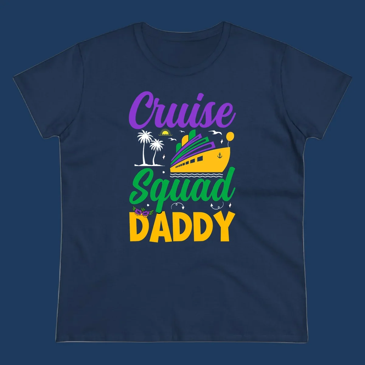 Cruise Squad Daddy design with purple text, yellow cruise ship, palm trees, and tropical party elements on gray background
