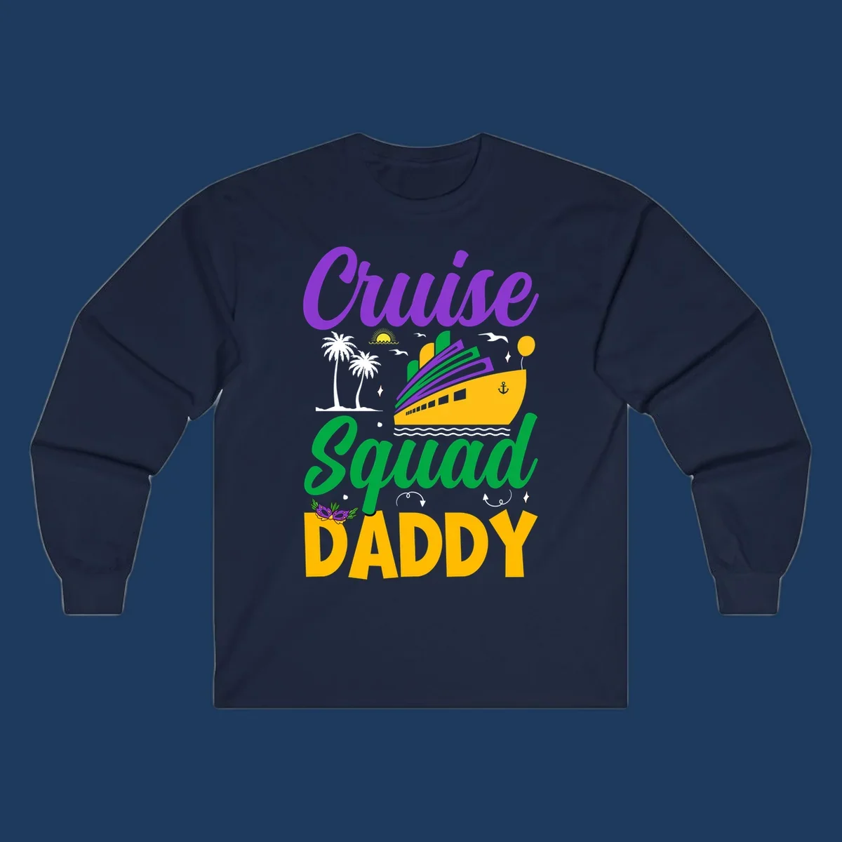 Cruise Squad Daddy design with purple text, yellow cruise ship, palm trees, and tropical party elements on gray background