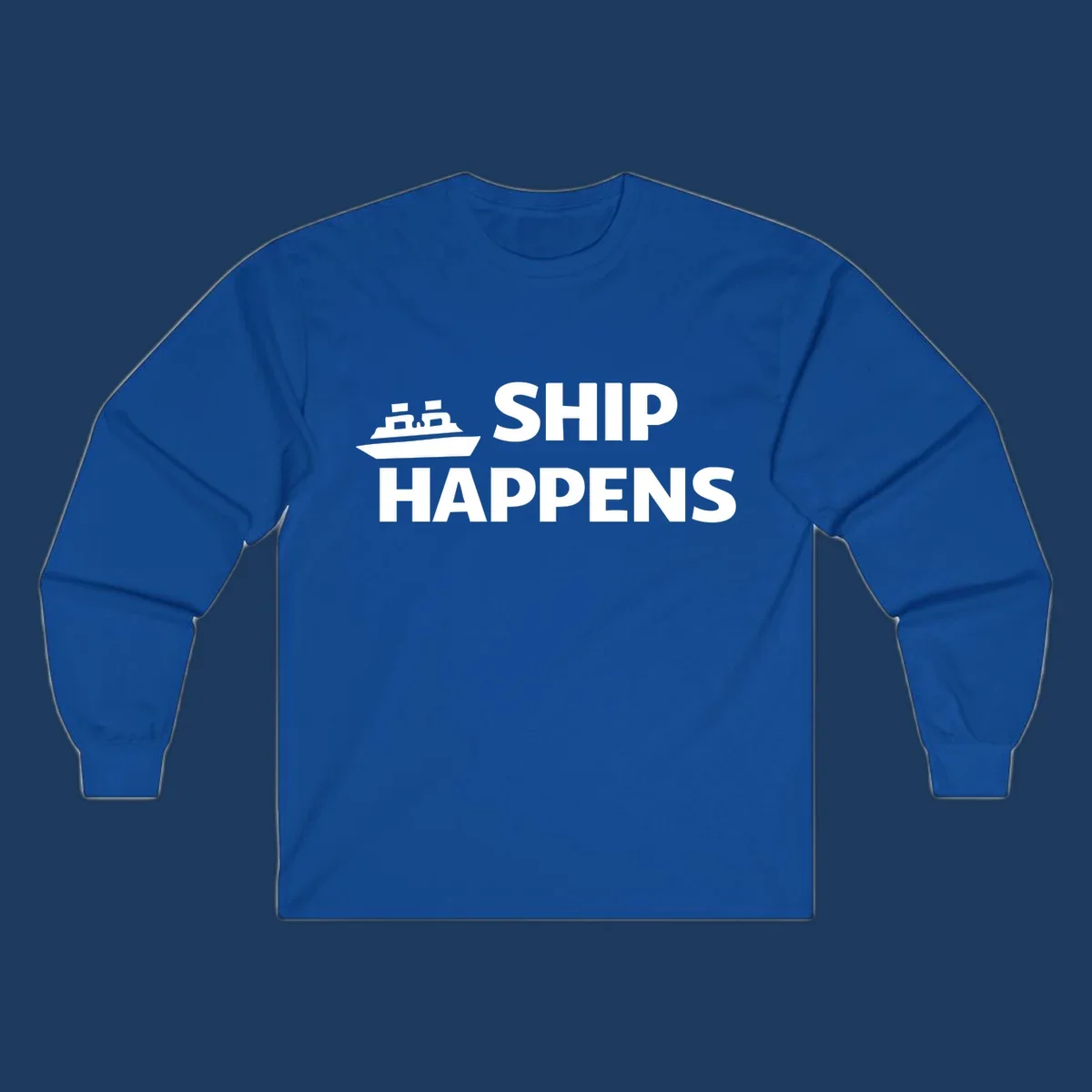 White cruise ship illustration with bold text reading 'Ship Happens' on gray background—nautical pun design