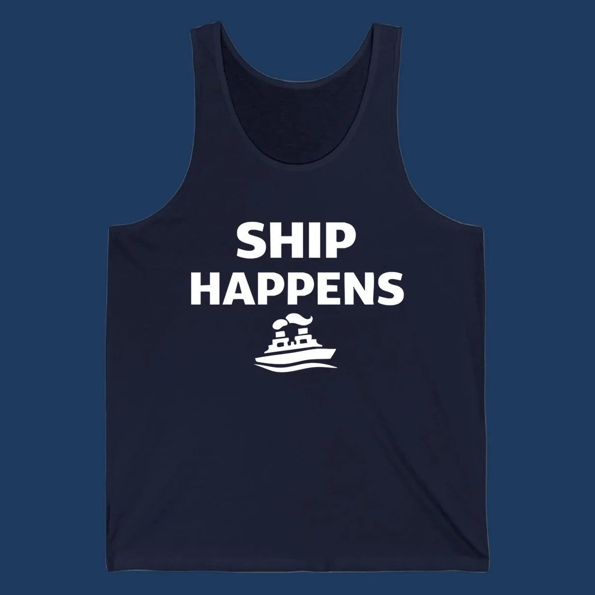 Ship Happens design with bold white text and cruise ship illustration on gray background