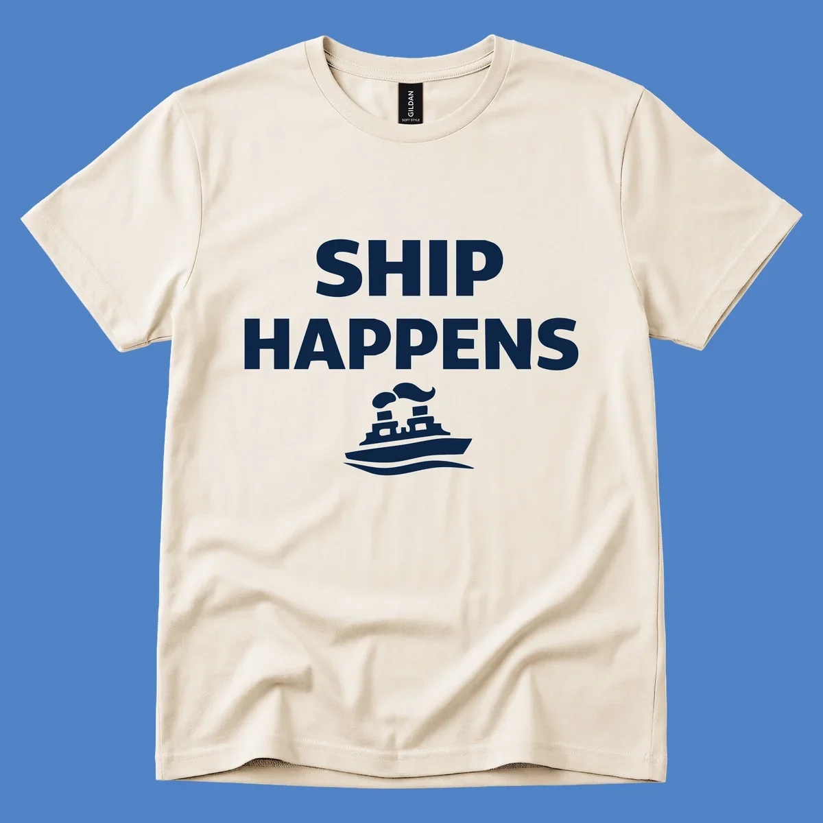 Ship Happens design with bold white text and cruise ship illustration on gray background
