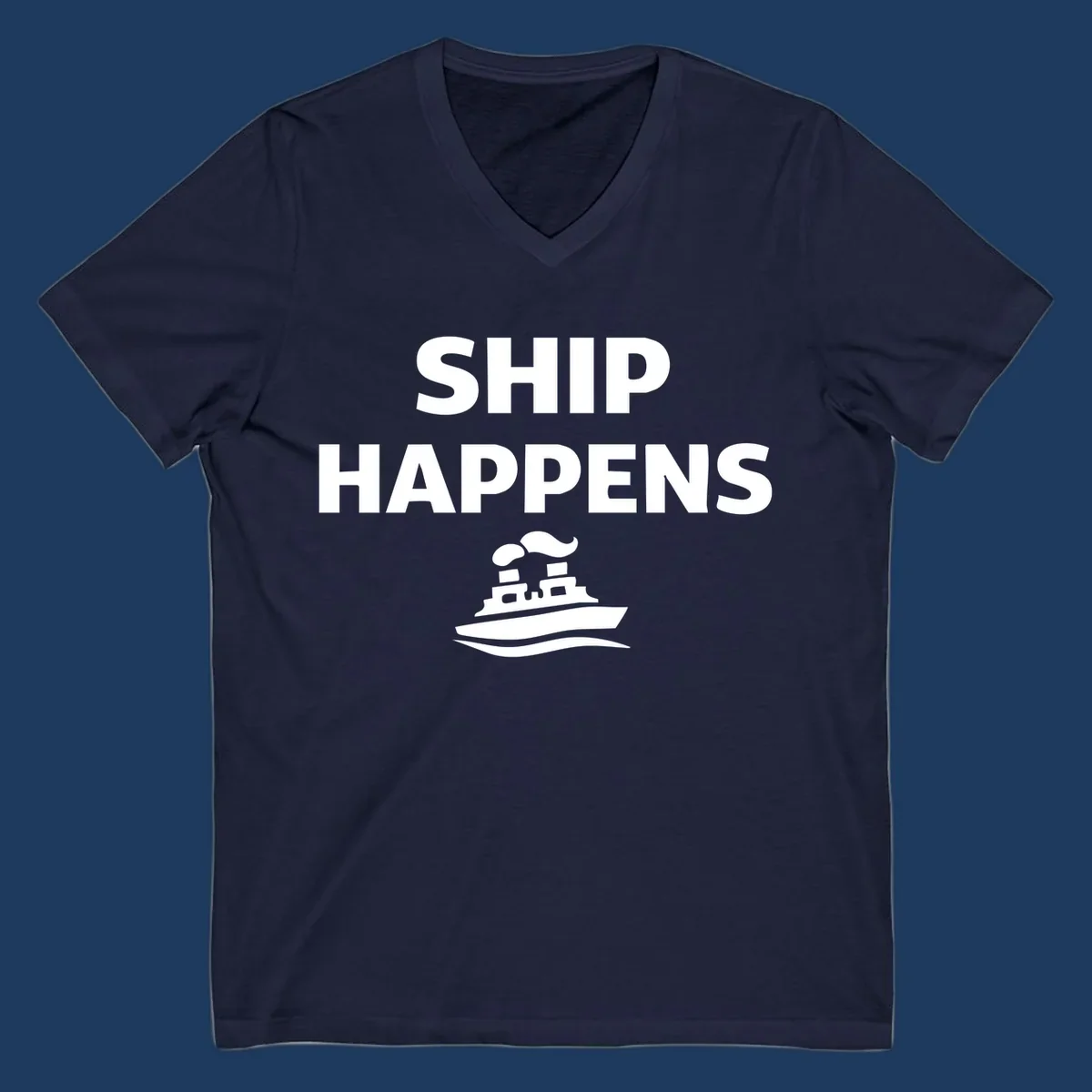 Ship Happens design with bold white text and cruise ship illustration on gray background