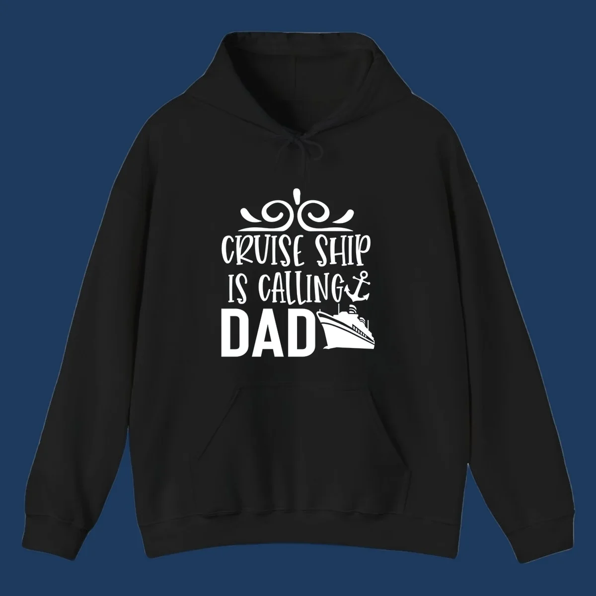 White nautical design with scrollwork, anchor, and cruise ship illustration with text 'Cruise Ship Is Calling Dad' on gray background
