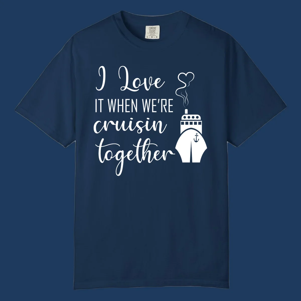Cruise ship illustration with heart and anchor symbols, white text reading 'I Love it when we're cruisin together' on gray background