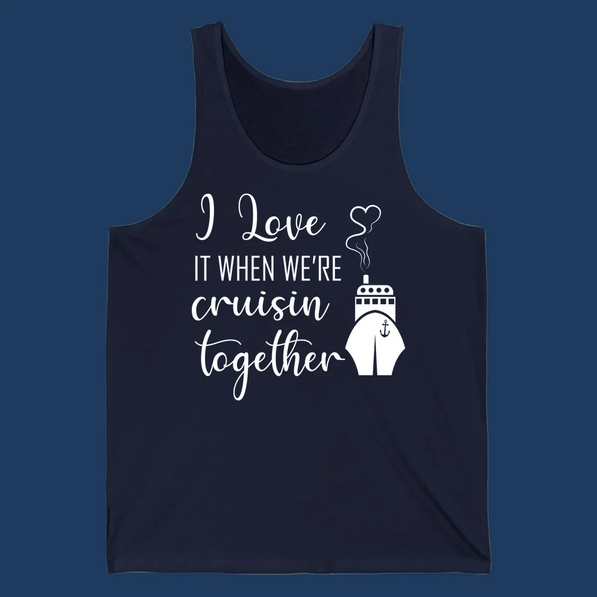 Cruise ship illustration with heart and anchor symbols, white text reading 'I Love it when we're cruisin together' on gray background