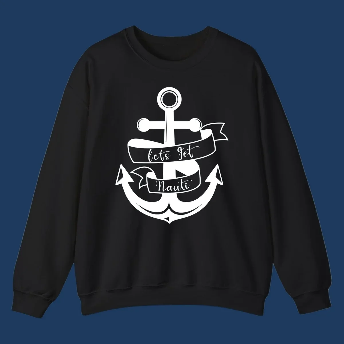White vintage-style anchor with 'let's get nauti' banner ribbons on gray background