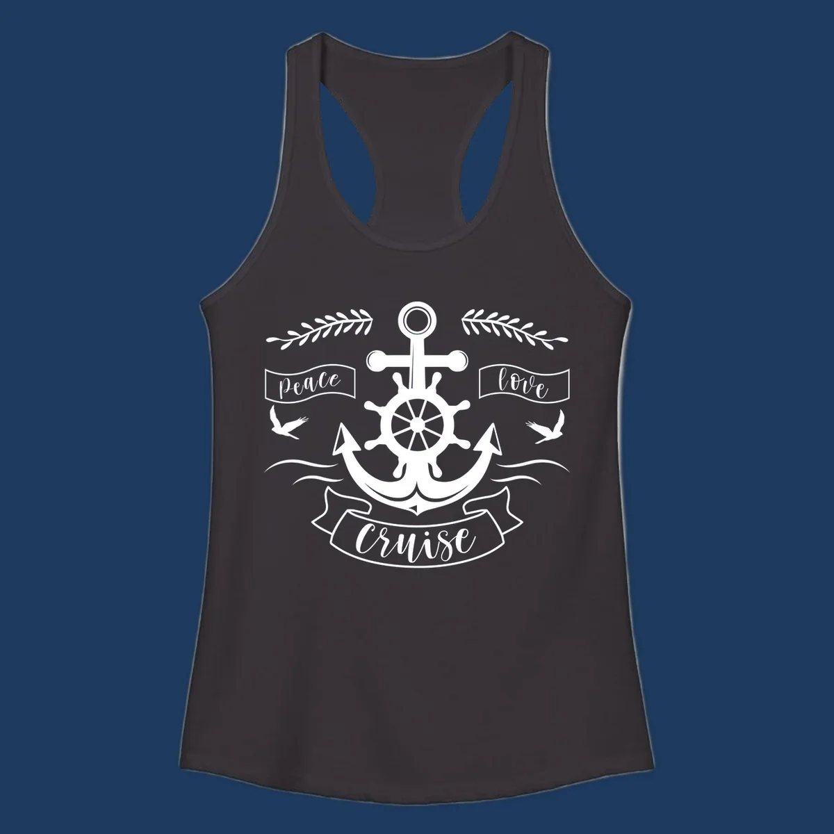 White nautical design with anchor, ship wheel, cross, doves, and 'Peace Love Cruise' text on gray background