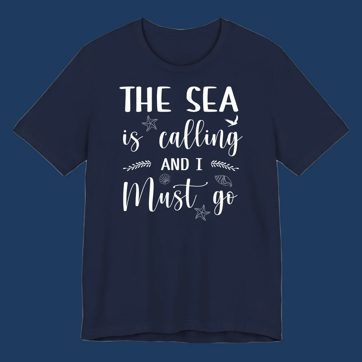 Gray design with white text reading 'The Sea is calling and I must go' surrounded by starfish, seashells, seaweed, and seabird illustrations
