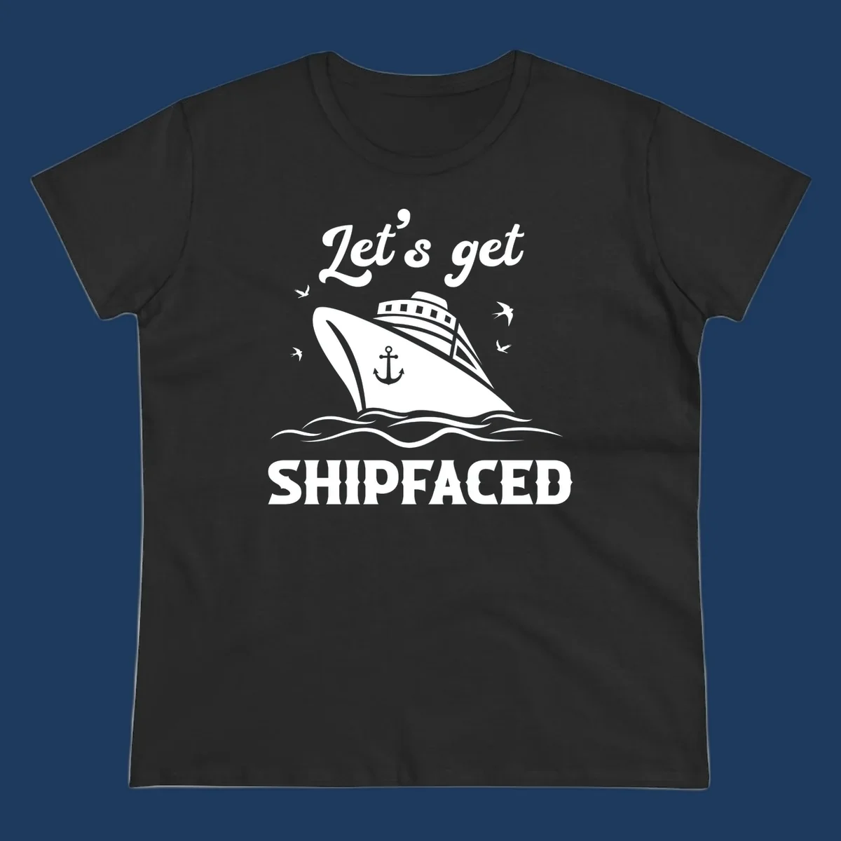 White cruise ship with anchor on gray background, text reads 'Let's get Shipfaced' with seagulls and ocean waves