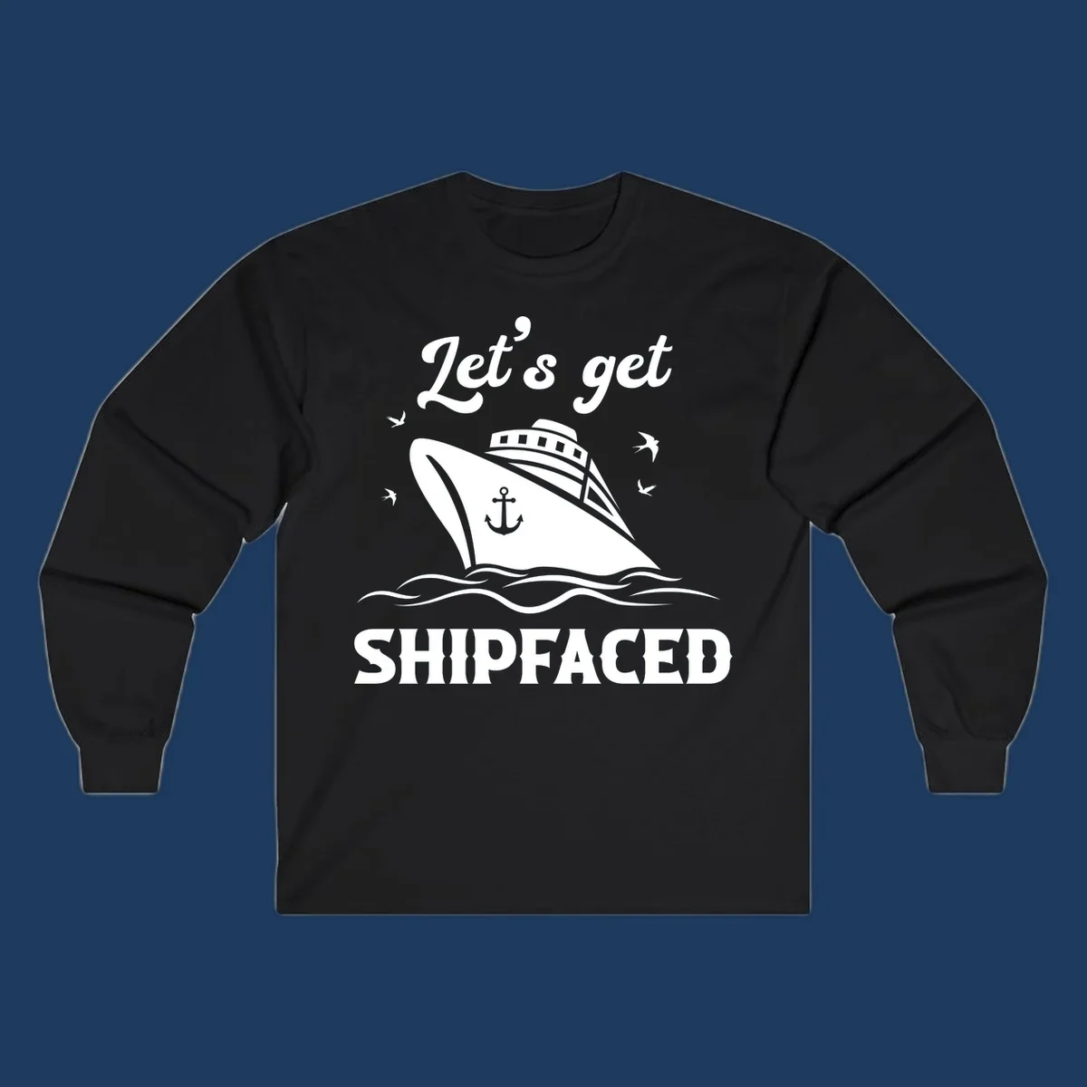 White cruise ship with anchor on gray background, text reads 'Let's get Shipfaced' with seagulls and ocean waves