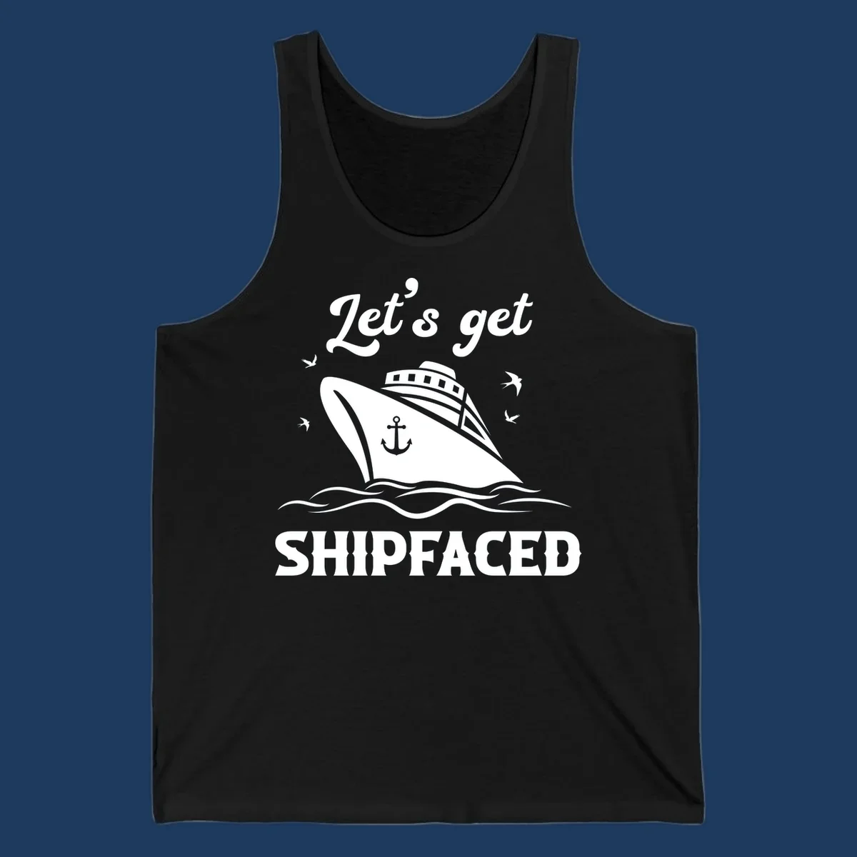 White cruise ship with anchor on gray background, text reads 'Let's get Shipfaced' with seagulls and ocean waves