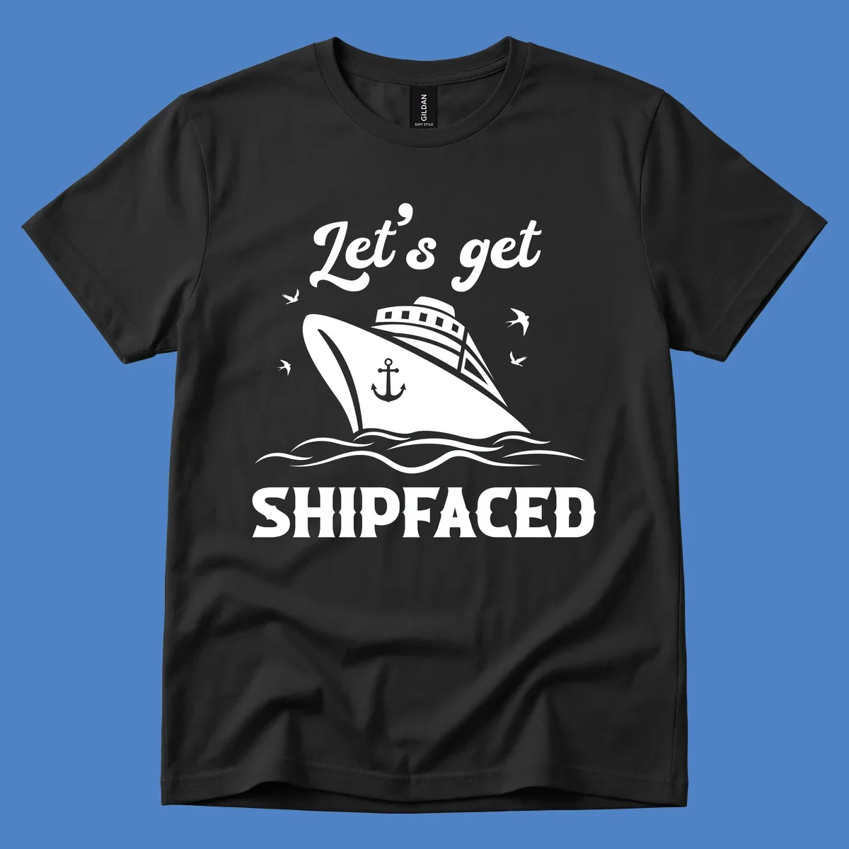 White cruise ship with anchor on gray background, text reads 'Let's get Shipfaced' with seagulls and ocean waves