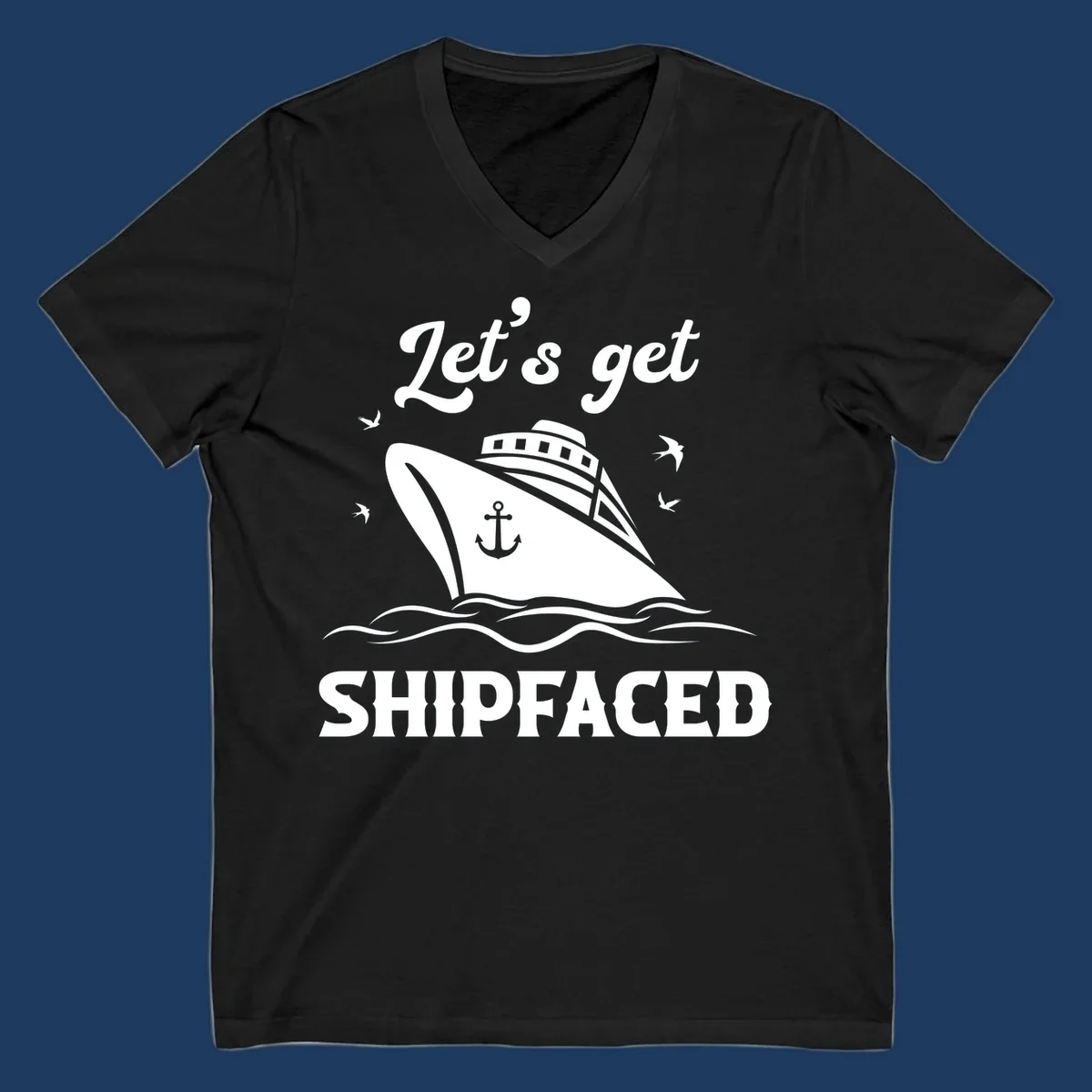 White cruise ship with anchor on gray background, text reads 'Let's get Shipfaced' with seagulls and ocean waves