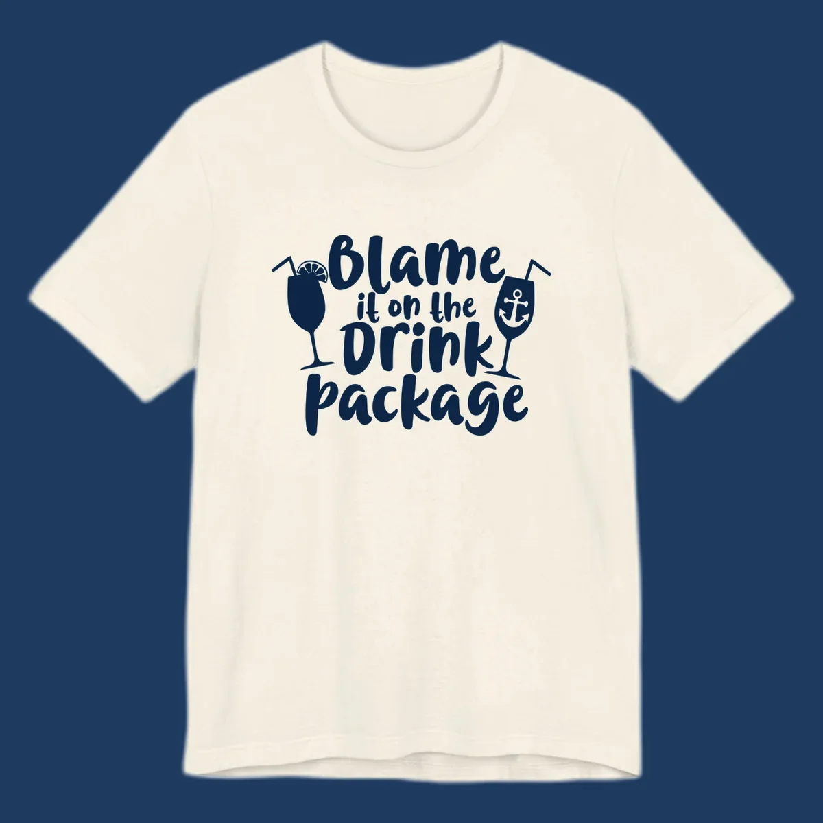 White text reading 'Blame it on the Drink Package' with cocktail and anchor graphics on gray background