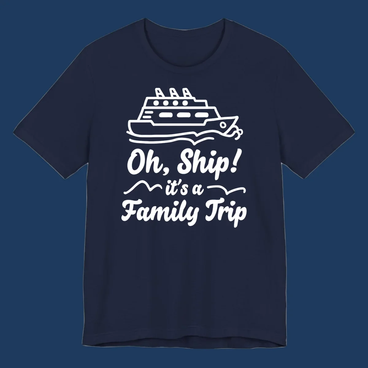 Cruise ship illustration with ocean waves and text reading 'Oh, Ship! it's a Family Trip' - a funny nautical design for family vacations