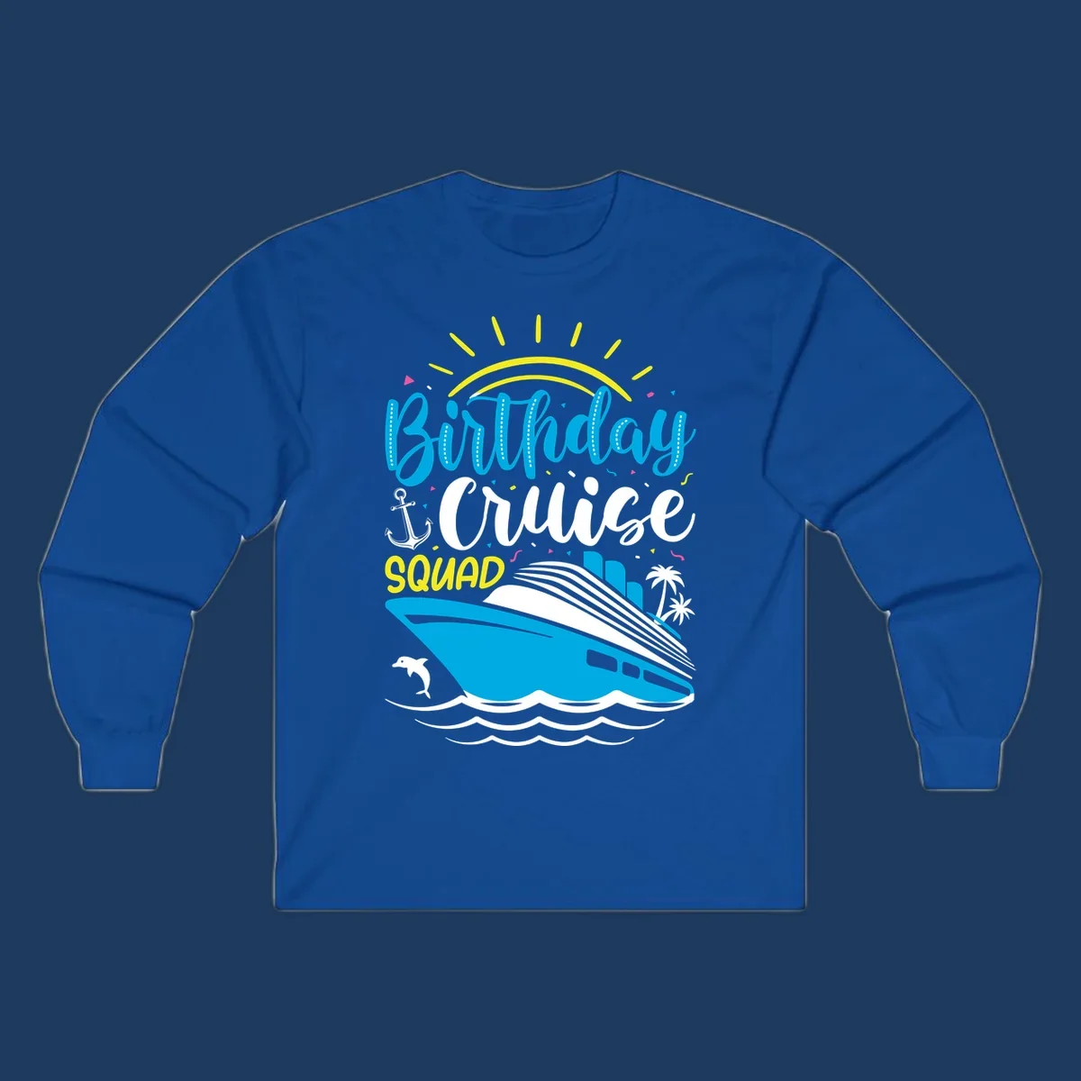 Birthday Cruise Squad design with cruise ship, sun, anchor, dolphin, and palm trees on gray background