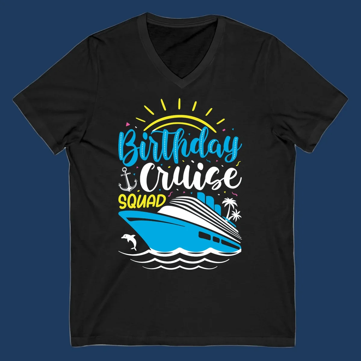 Birthday Cruise Squad design with cruise ship, sun, anchor, dolphin, and palm trees on gray background