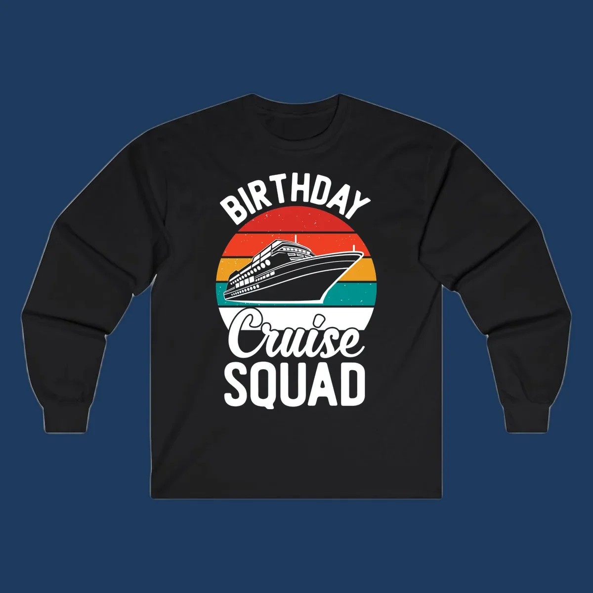 Retro vintage sunset design with cruise ship and 'Birthday Cruise Squad' text in white and bold lettering