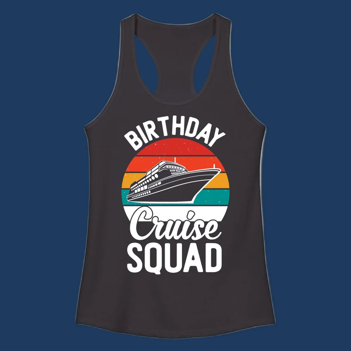 Retro vintage sunset design with cruise ship and 'Birthday Cruise Squad' text in white and bold lettering