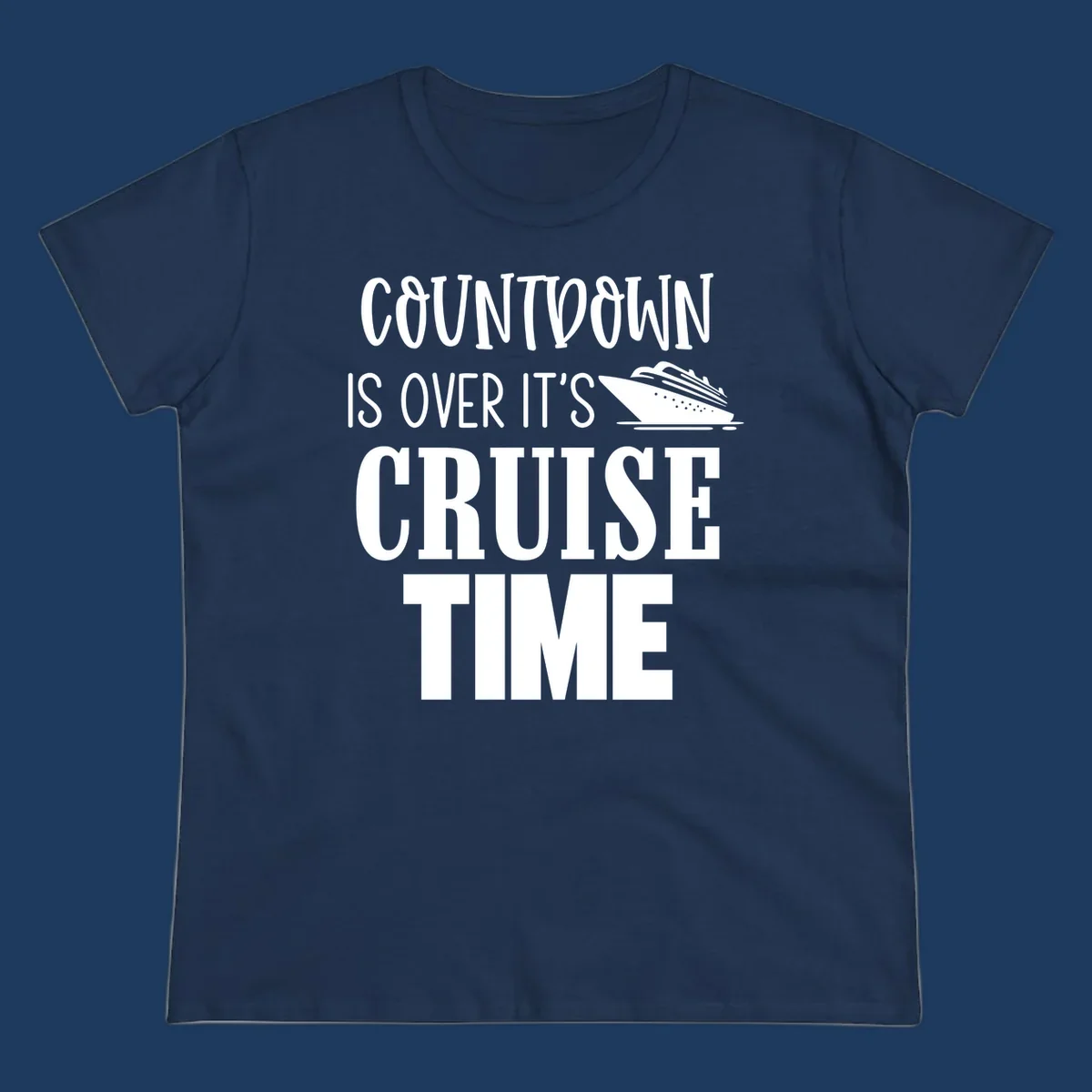 White text reading 'Countdown Is Over It's Cruise Time' with a cruise ship illustration on gray background