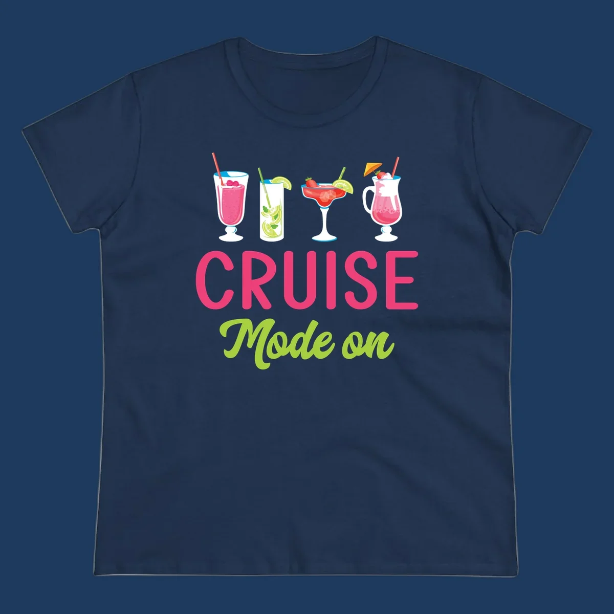 Cruise mode on design with four tropical cocktails and colorful lettering celebrating vacation mindset