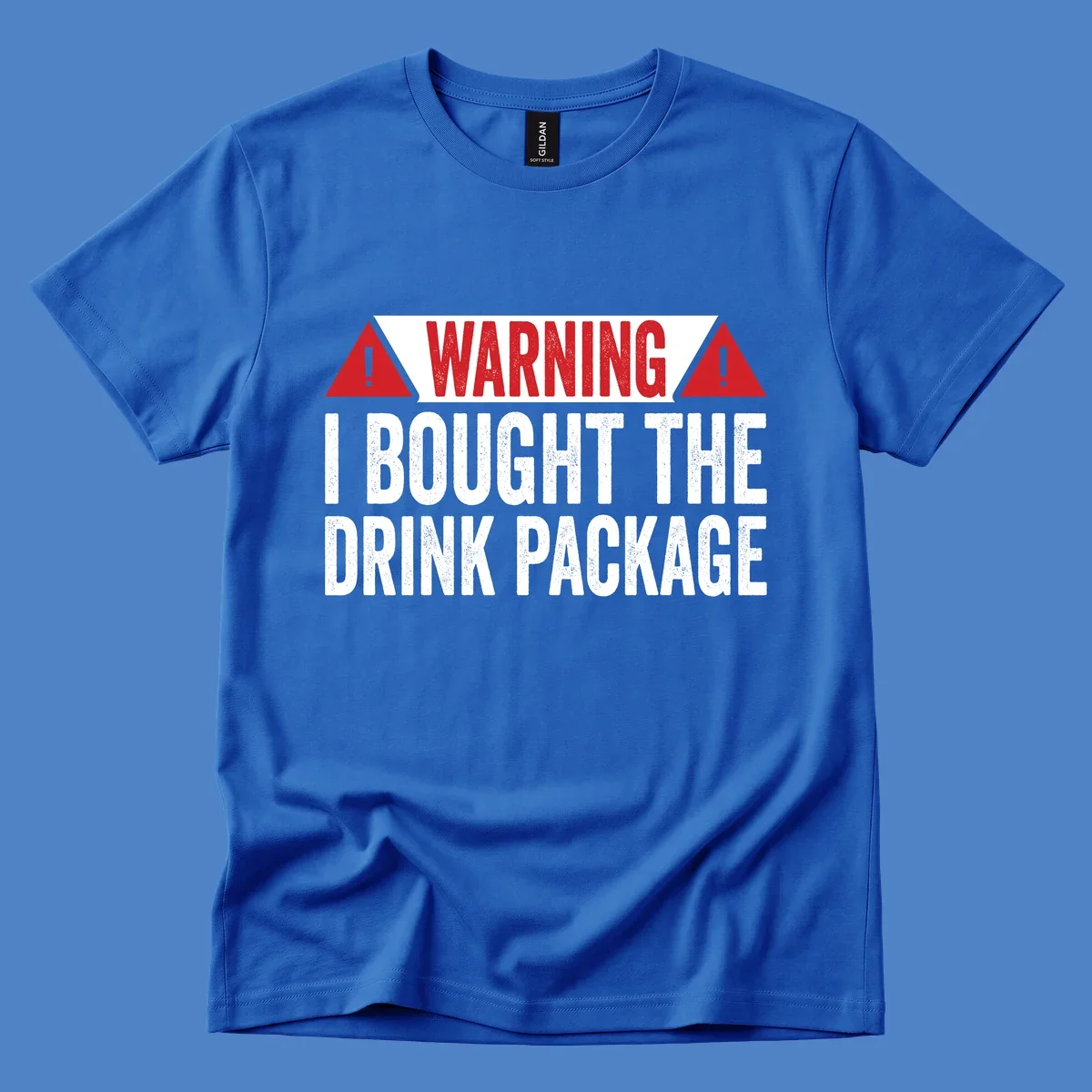 Warning-style graphic with red triangles and white distressed text reading 'I Bought The Drink Package' on gray background