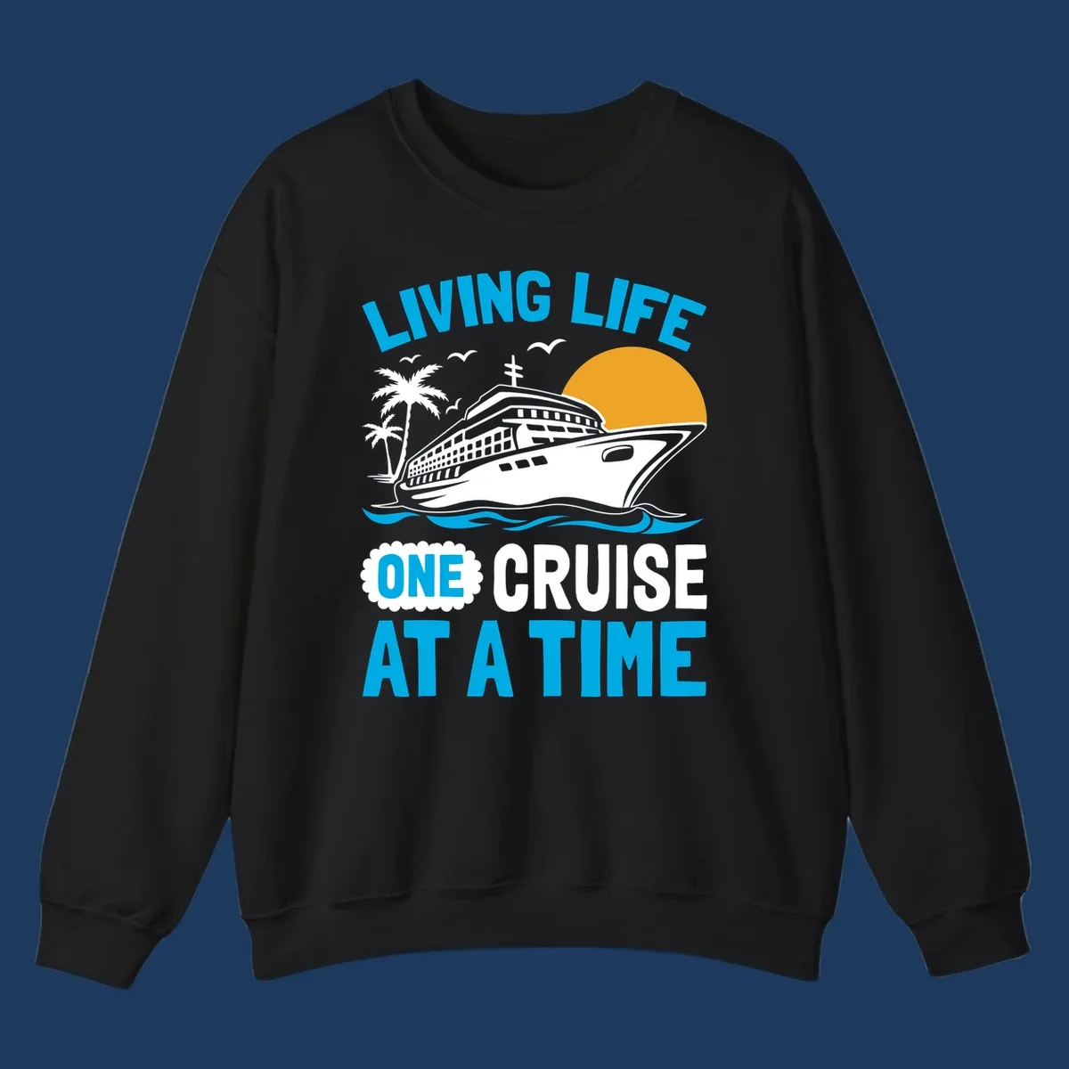 Living life one cruise at a time design with cruise ship, palm trees, sun, and ocean waves in cyan, white, and gold