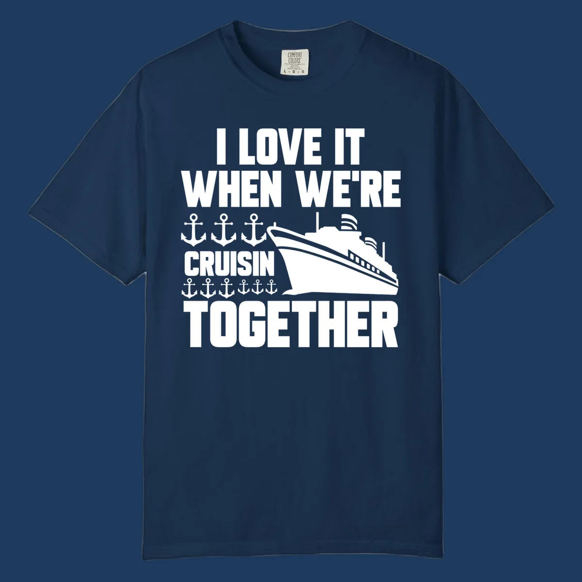 White cruise ship and anchor icons with text reading 'I Love It When We're Cruisin Together' on gray background