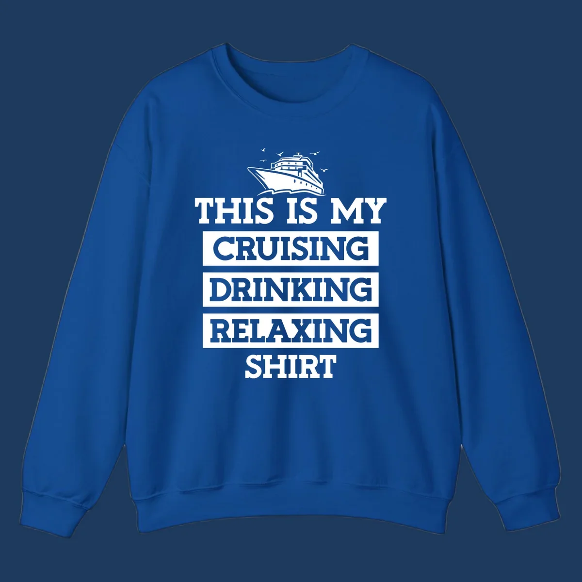 Gray shirt design with white cruise ship illustration and text reading 'This Is My Cruising Drinking Relaxing Shirt'