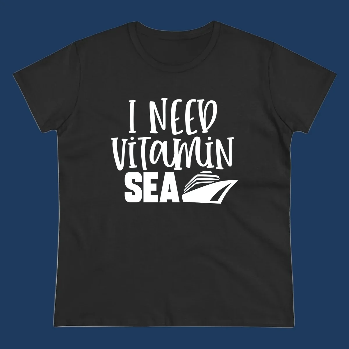 White text reading 'I Need Vitamin Sea' with a stylized cruise ship illustration on gray background