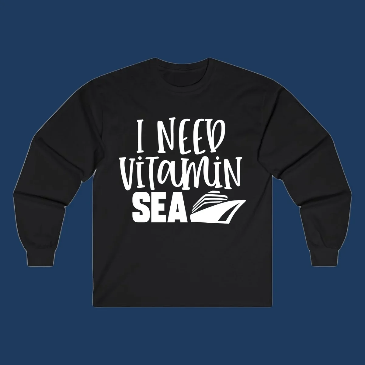 White text reading 'I Need Vitamin Sea' with a stylized cruise ship illustration on gray background