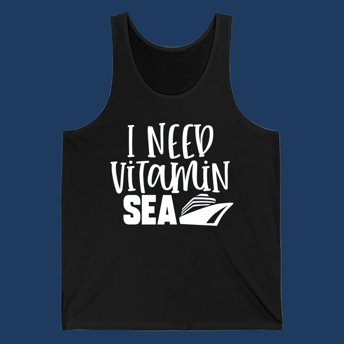 White text reading 'I Need Vitamin Sea' with a stylized cruise ship illustration on gray background