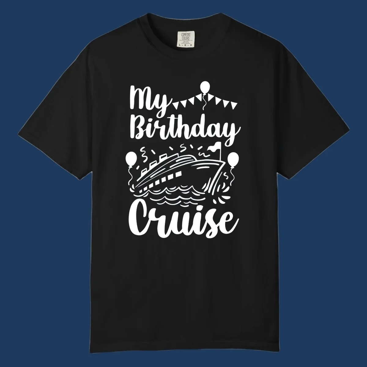 Birthday cruise celebration design with ship, waves, balloons and bunting flags with text 'My Birthday Cruise'