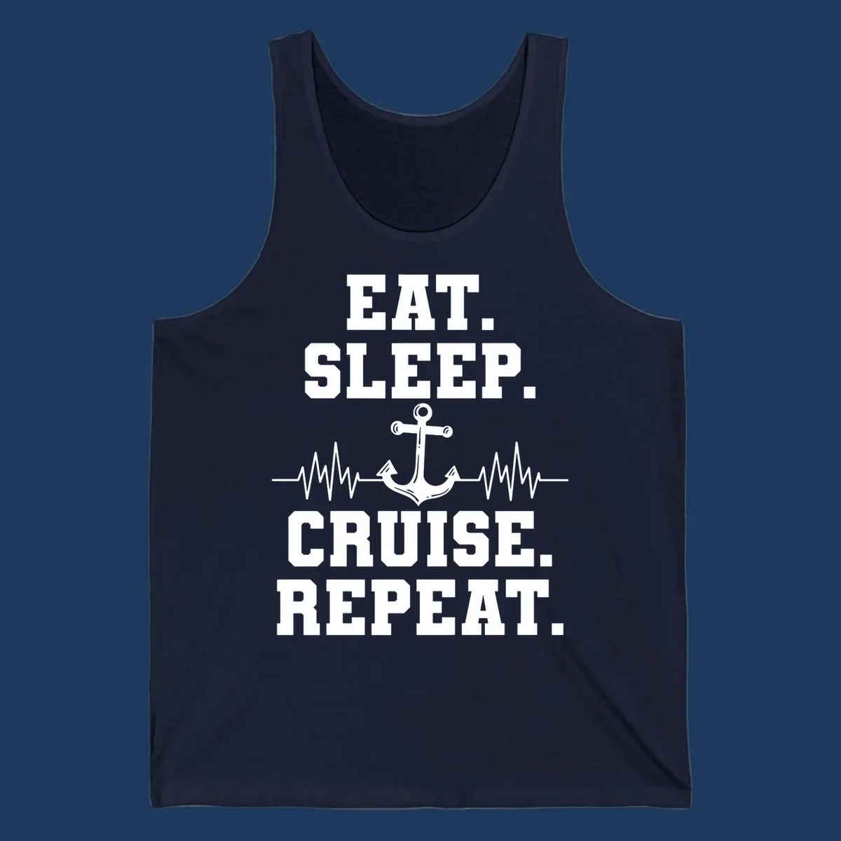 White text reading 'Eat Sleep Cruise Repeat' with anchor and heartbeat pulse line design on gray background