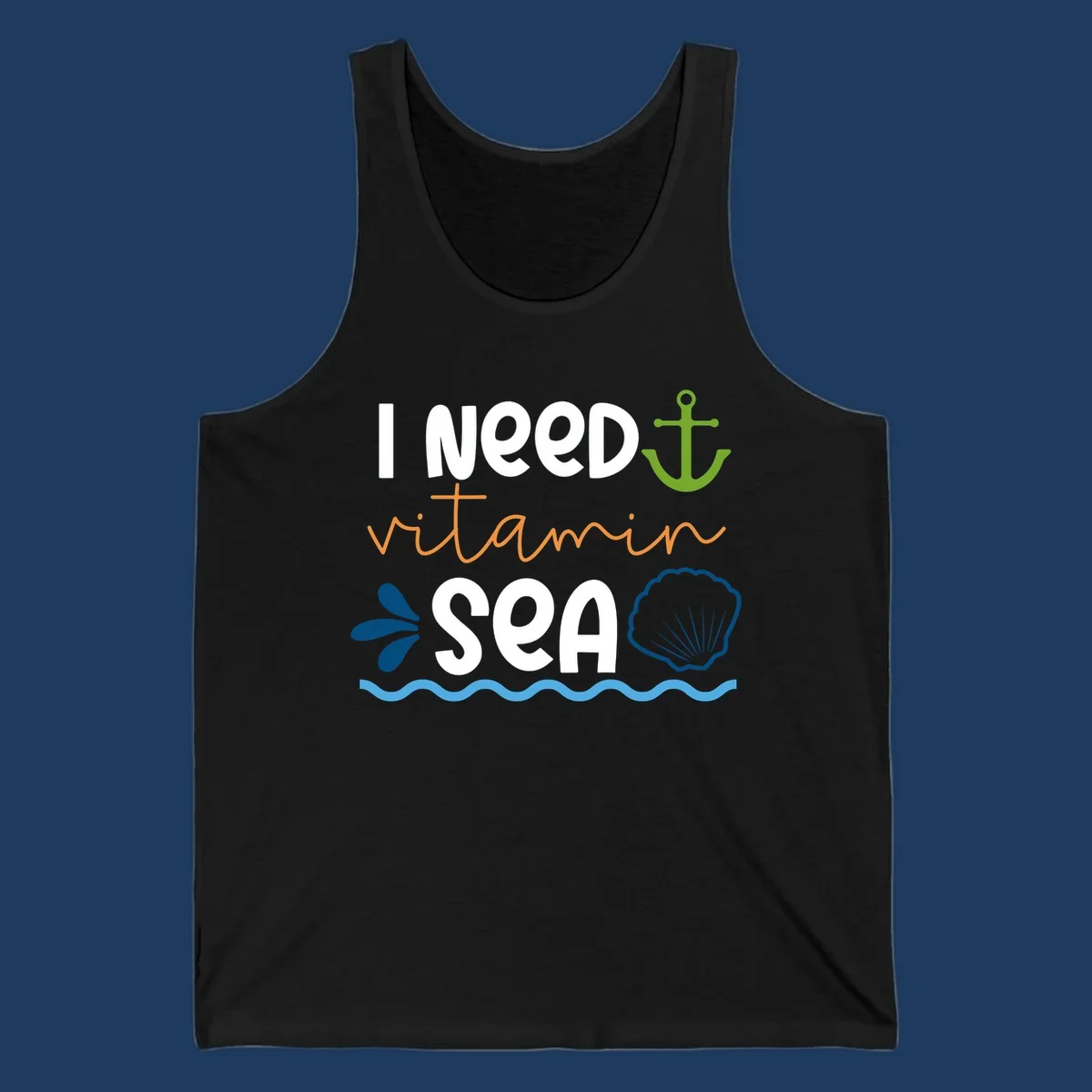 Nautical design with white text reading 'I Need Vitamin Sea' surrounded by anchor, shells, waves, and water droplets in orange, green, and blue