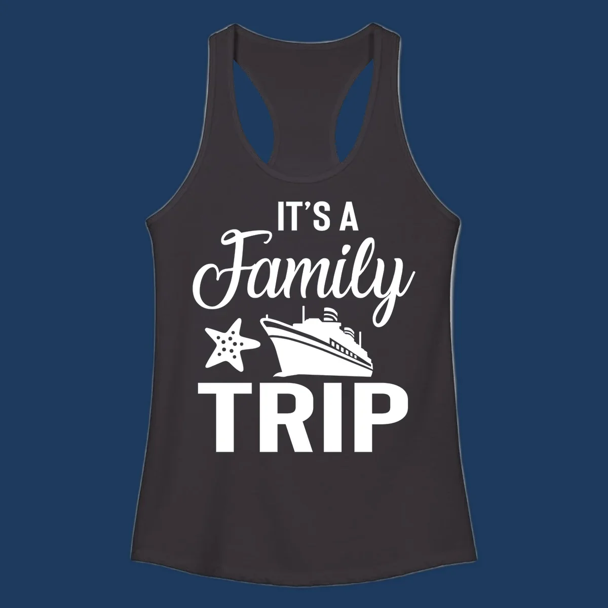 White cruise ship and starfish with text reading 'It's A Family Trip' on gray background