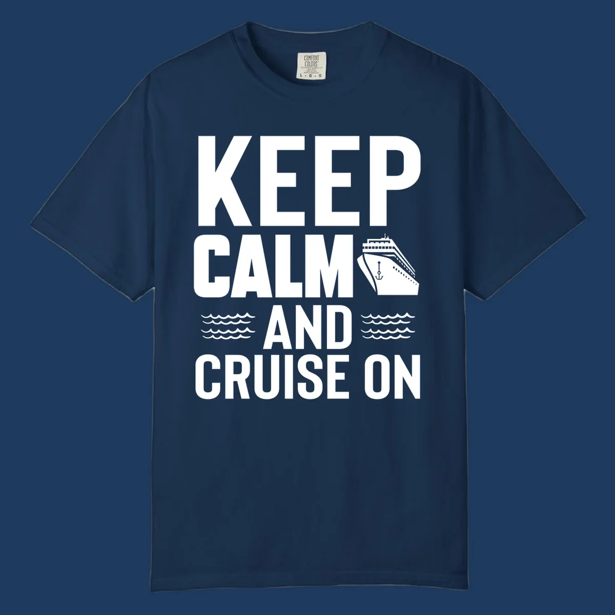 Keep calm and cruise on design with white text, cruise ship illustration, and ocean waves on gray background