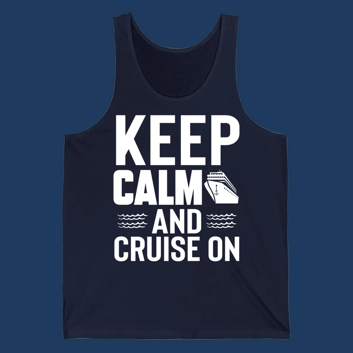 Keep calm and cruise on design with white text, cruise ship illustration, and ocean waves on gray background