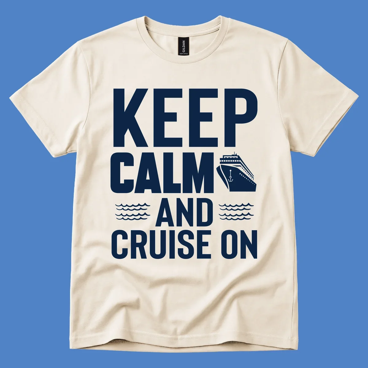 Keep calm and cruise on design with white text, cruise ship illustration, and ocean waves on gray background