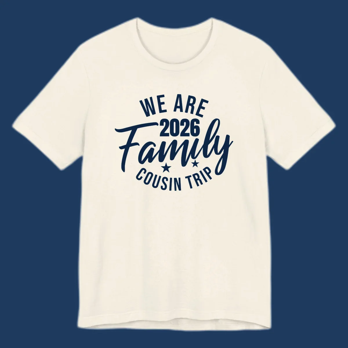 White text on gray background reading 'We Are 2026 Family Cousin Trip' with decorative stars, perfect for matching family cruise shirts.