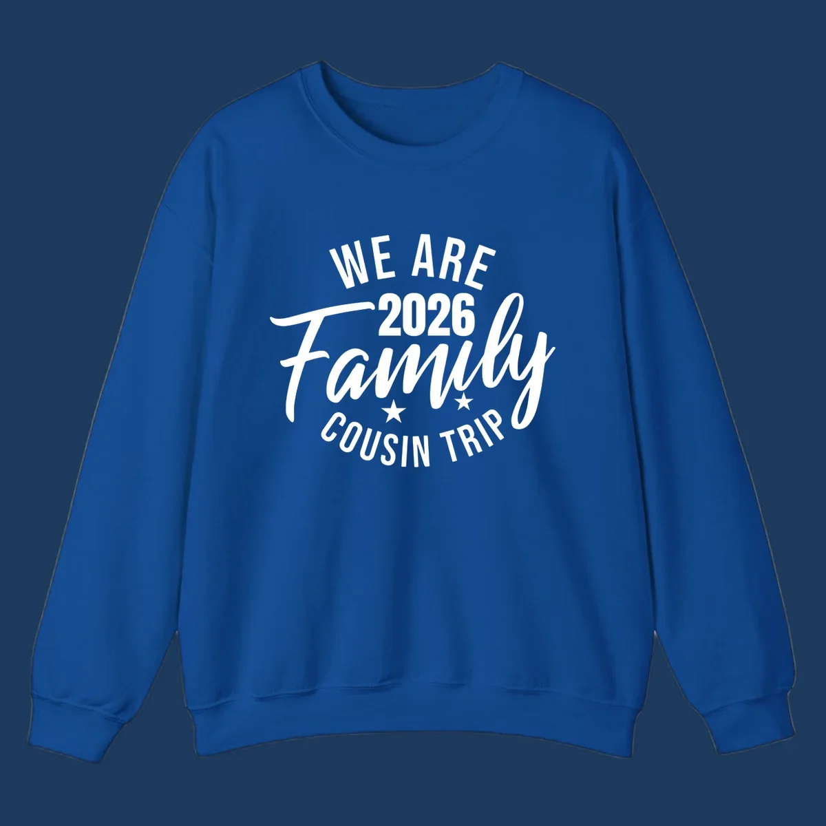 White text on gray background reading 'We Are 2026 Family Cousin Trip' with decorative stars, perfect for matching family cruise shirts.