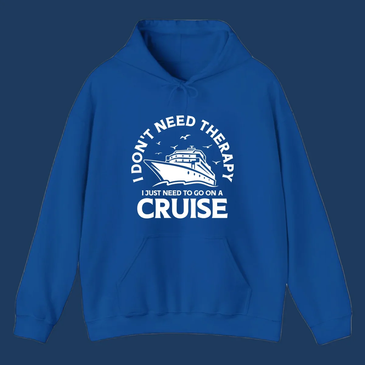 Therapy cruise escape design: cruise ship with seagulls and circular text reading 'I don't need therapy I just need to go on a cruise'