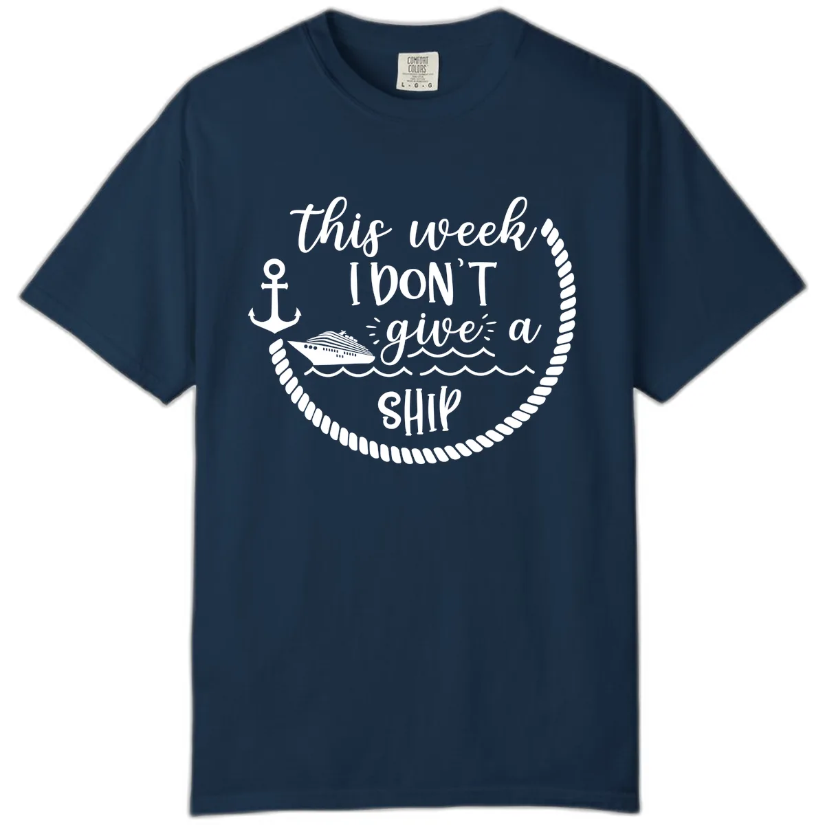 This Week I Don't Give A Ship Comfort Color in True Navy