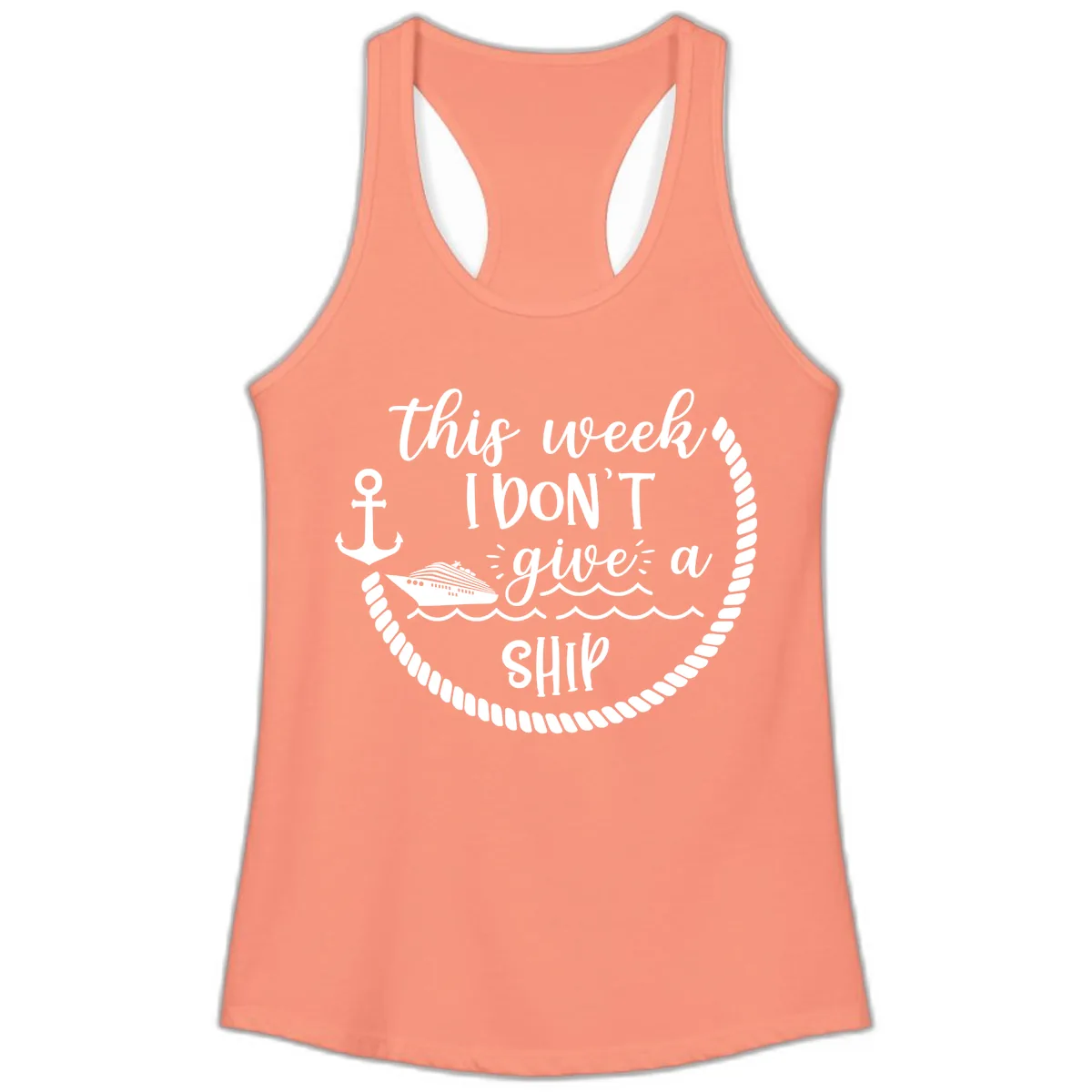 This Week I Don't Give A Ship Ladies Tank in Solid Light Orange